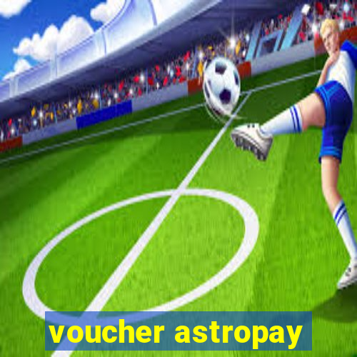 voucher astropay